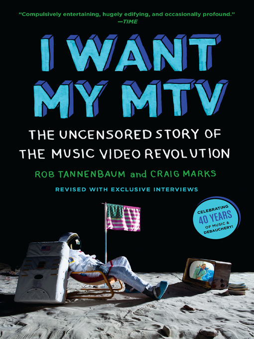 Title details for I Want My MTV by Rob Tannenbaum - Available